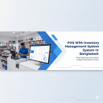 Pos With Inventory Management System in Bangladesh