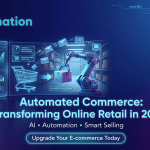 Automated Commerce Transforming Online Retail in 2024