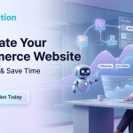 Automate Ecommerce Website: Boost Sales and Save Time Effortlessly